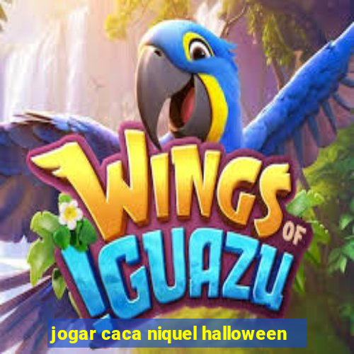 jogar caca niquel halloween